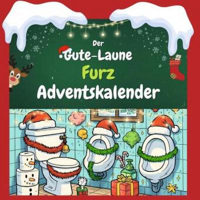 Der Gute-Laune-Furz-Adventskalender