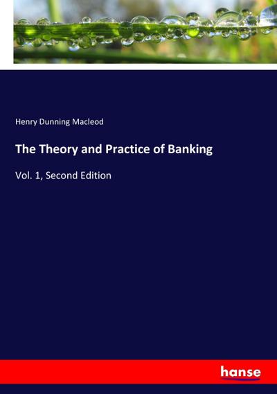 The Theory and Practice of Banking