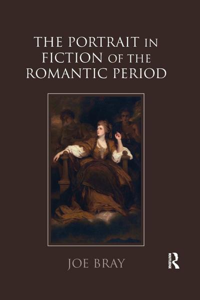 The Portrait in Fiction of the Romantic Period
