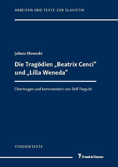 Die Tragödien "Beatrix Cenci" und "Lilla Weneda"