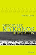 Découvrez Mykonos hors saison