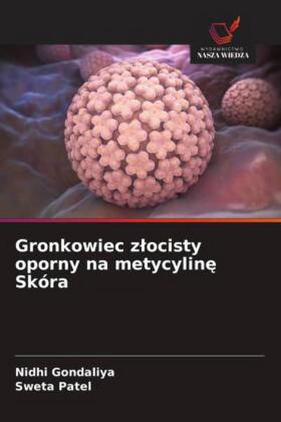 Gronkowiec z¿ocisty oporny na metycylin¿ Skóra