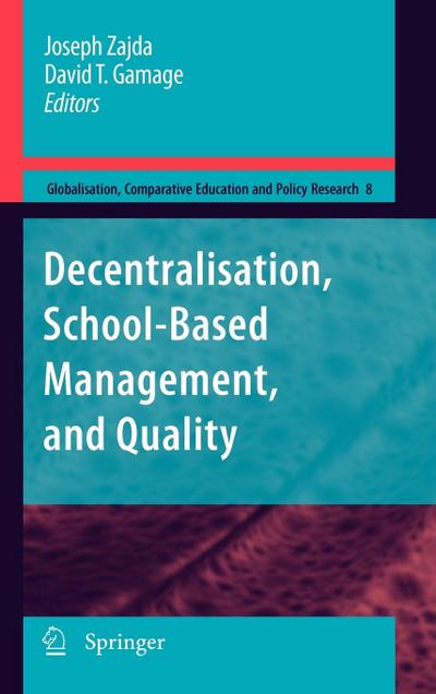 Decentralisation, School-Based Management, and Quality