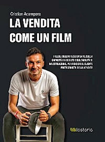La Vendita come un Film