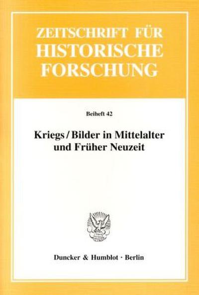 Kriegs / Bilder in Mittelalter und Früher Neuzeit.