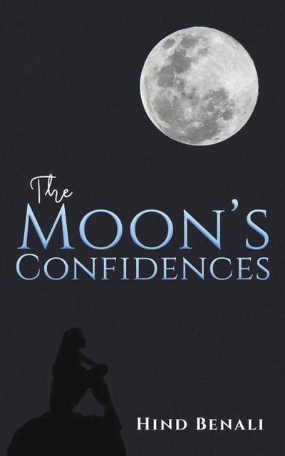 The Moon’s Confidences