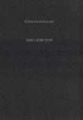 Der Liebe Tun. Gesammelte Werke und Tagebücher. 19. Abt. Bd. 14