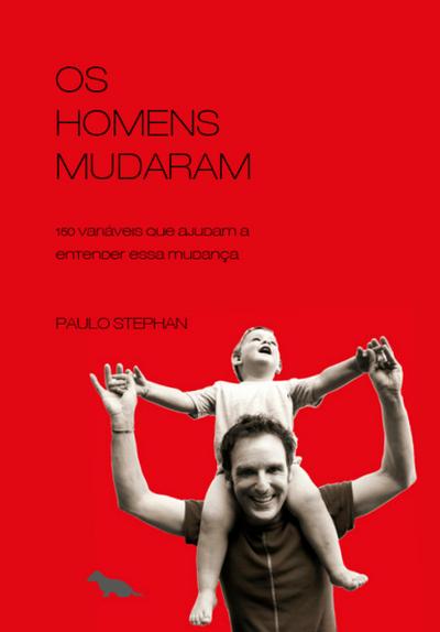 Os homens mudaram