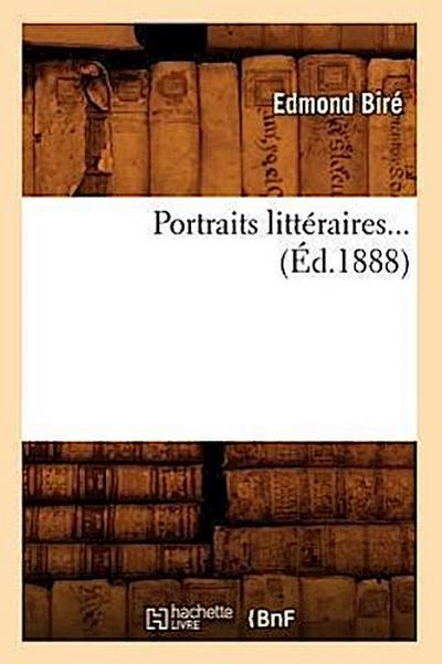 Portraits Littéraires (Éd.1888)