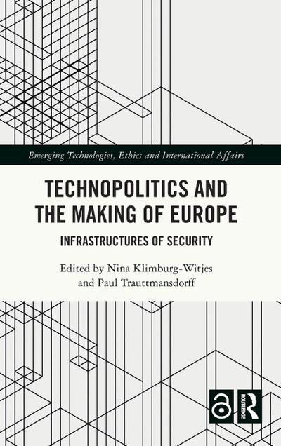 Technopolitics and the Making of Europe