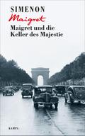 Maigret und die Keller des Majestic von Georges Simenon | Ebook