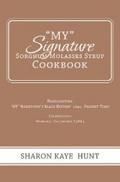 "My" Signature  Sorghum Molasses Syrup Cookbook