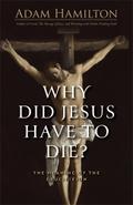 Why Did Jesus Have to Die?