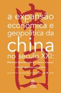 A expansão econômica e geopolítica da China no século XXI: