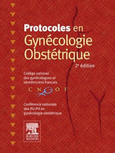 Protocoles en Gynecologie-Obstetrique