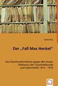 Der ’Fall Max Henkel’