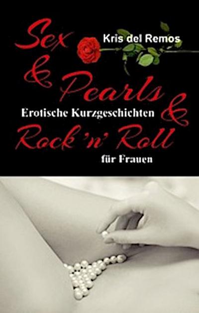 Sex & Pearls & Rock ’n’ Roll