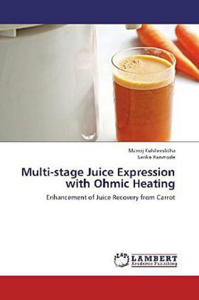 Multi-stage Juice Expression with Ohmic Heating