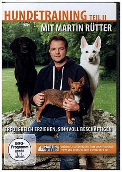 Hundetraining mit Martin Rütter Teil II - erfolgreich erziehen, sinnvoll beschäftigen