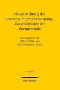 Neuausrichtung der deutschen Energieversorgung - Zwischenbilanz der Energiewende