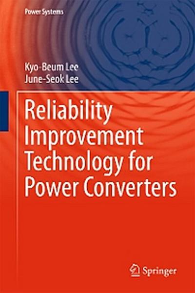 Reliability Improvement Technology for Power Converters