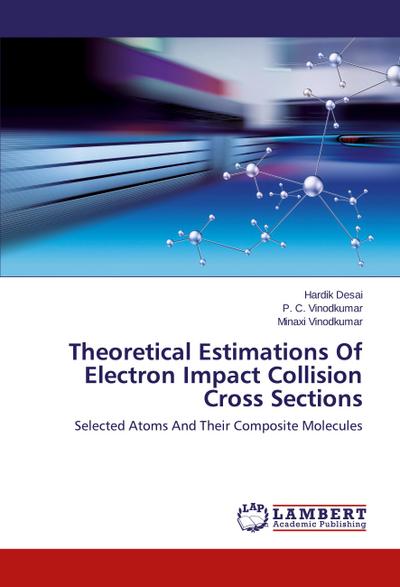 Theoretical Estimations Of Electron Impact Collision Cross Sections