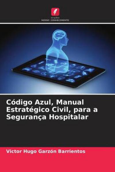 Código Azul, Manual Estratégico Civil, para a Segurança Hospitalar