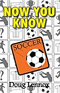 Now You Know Soccer