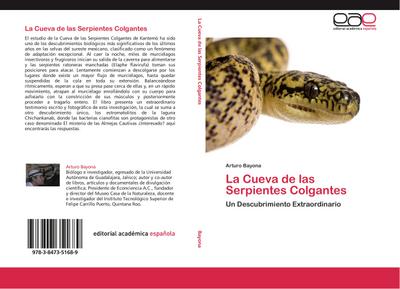 La Cueva de las Serpientes Colgantes - Arturo Bayona