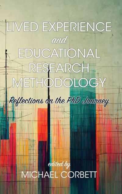 Lived Experience and Educational Research Methodology