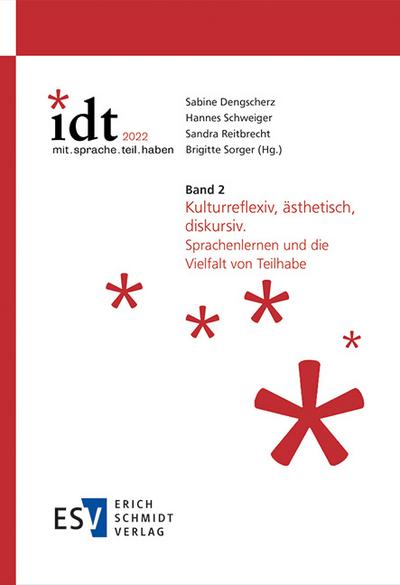 IDT 2022: -mit.sprache.teil.haben - - Band 2: Kulturreflexiv, ästhetisch, diskursiv