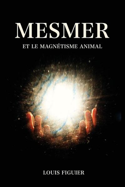 Mesmer et le magnétisme animal