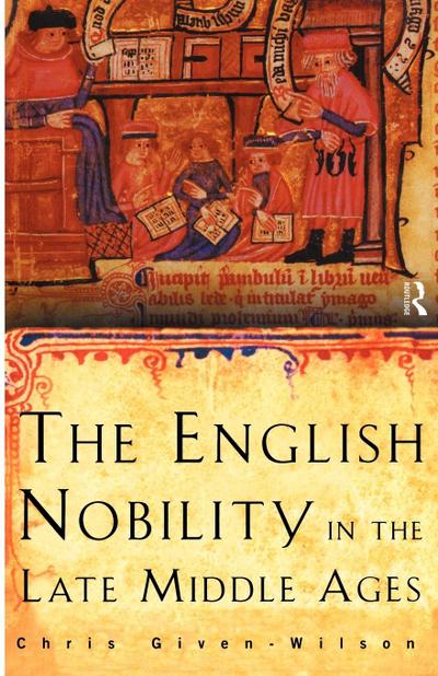 The English Nobility in the Late Middle Ages