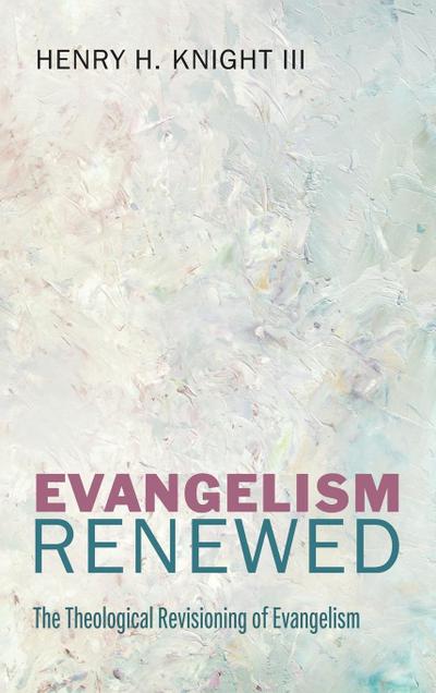 Evangelism Renewed