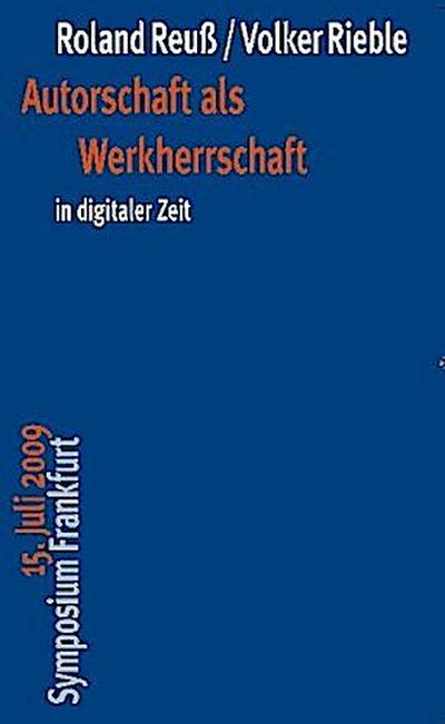 Autorschaft als Werkherrschaft in digitaler Zeit