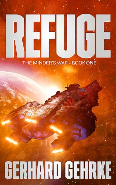 Refuge (The Minder’s War, #1)
