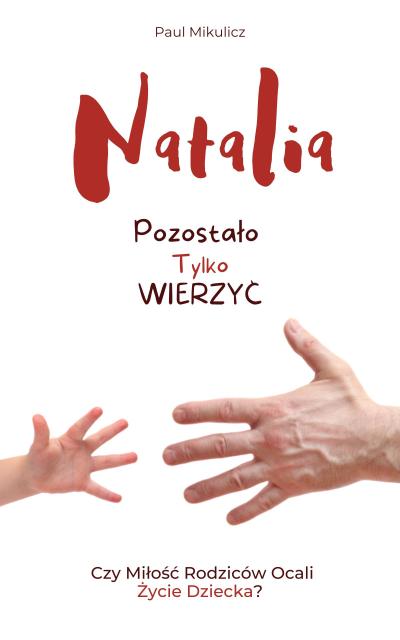 Natalia: Pozostalo Tylko Wierzyc