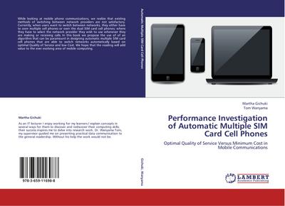 Performance Investigation of Automatic Multiple SIM Card Cell Phones - Martha Gichuki