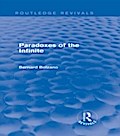 Paradoxes of the Infinite (Routledge Revivals)