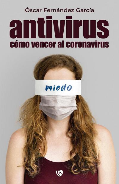 Antivirus : cómo vencer al coronavirus
