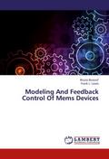 Modeling And Feedback Control Of Mems Devices