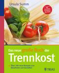 Das neue große Buch der Trennkost