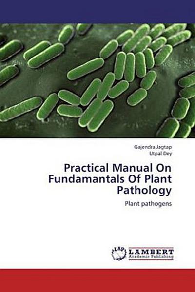 Practical Manual On Fundamantals Of Plant Pathology