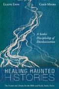Healing Haunted Histories