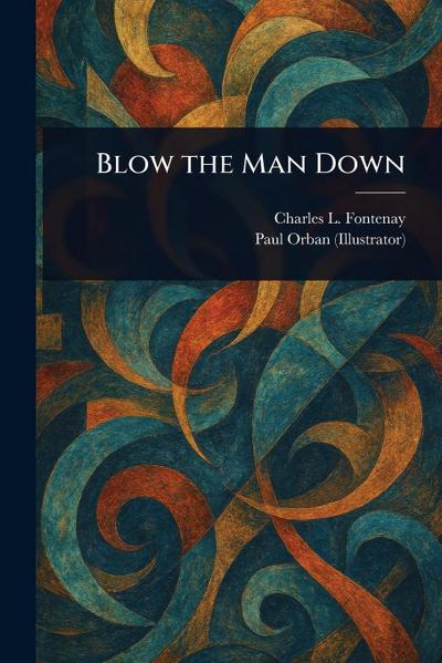 Blow the Man Down