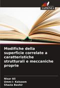 Modifiche della superficie correlate a caratteristiche strutturali e meccaniche proprie