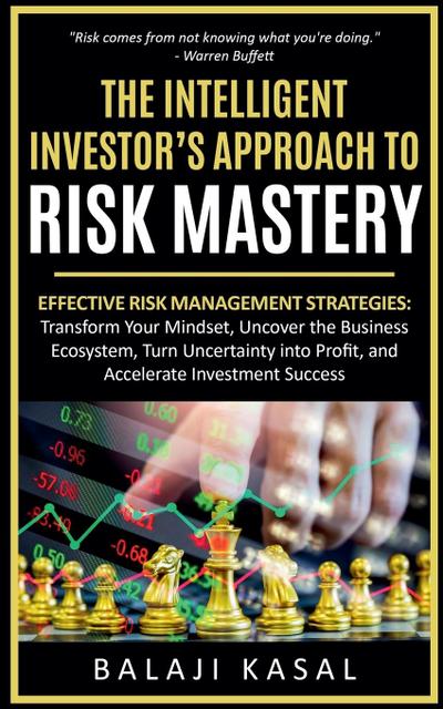 The Intelligent Investor’s Approach to Risk Mastery