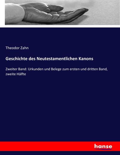 Geschichte des Neutestamentlichen Kanons - Theodor Zahn