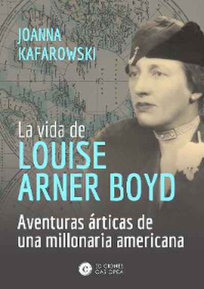 La vida de Louise Arner Boyd