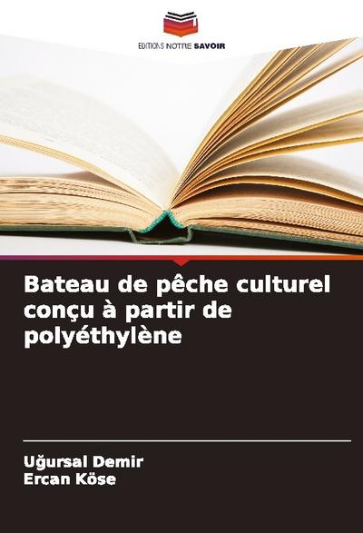 Bateau de pêche culturel conçu à partir de polyéthylène